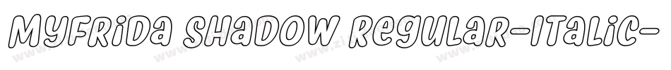 Myfrida Shadow Regular-Italic字体转换